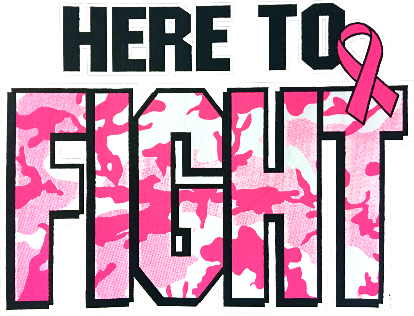 Here to Fight Pink Ribbon DTF Transfer – 11x8.4 in Breast Cancer Awareness Design