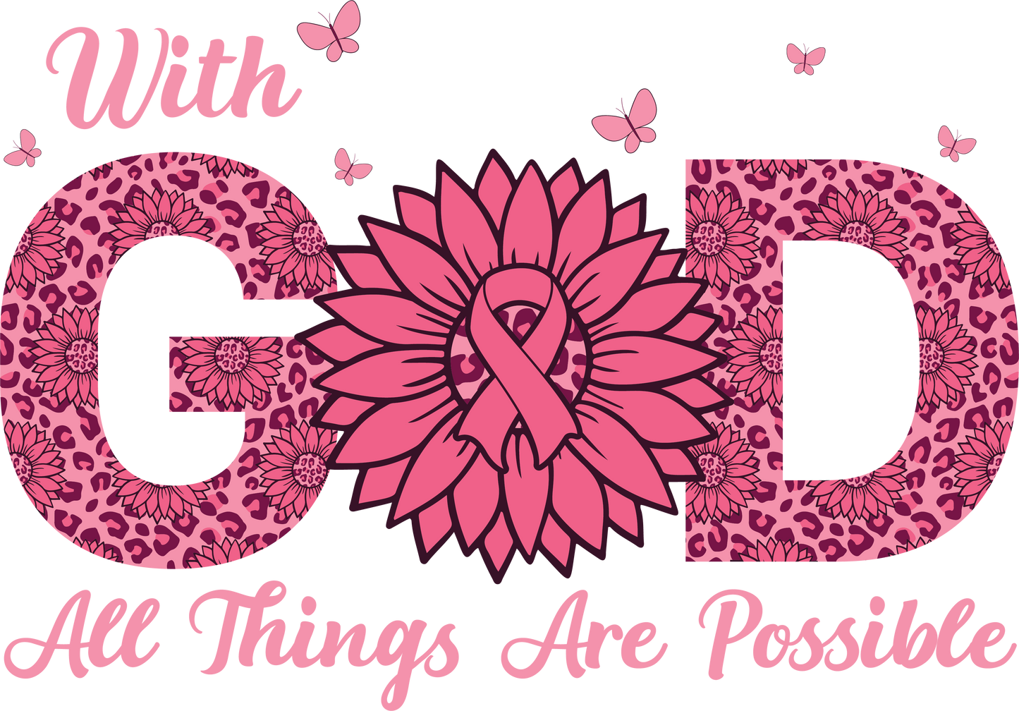 With God All Things Are Possible Breast Cancer Awareness DTF Transfer – 11x7.8 Inch Full-Color Transfer