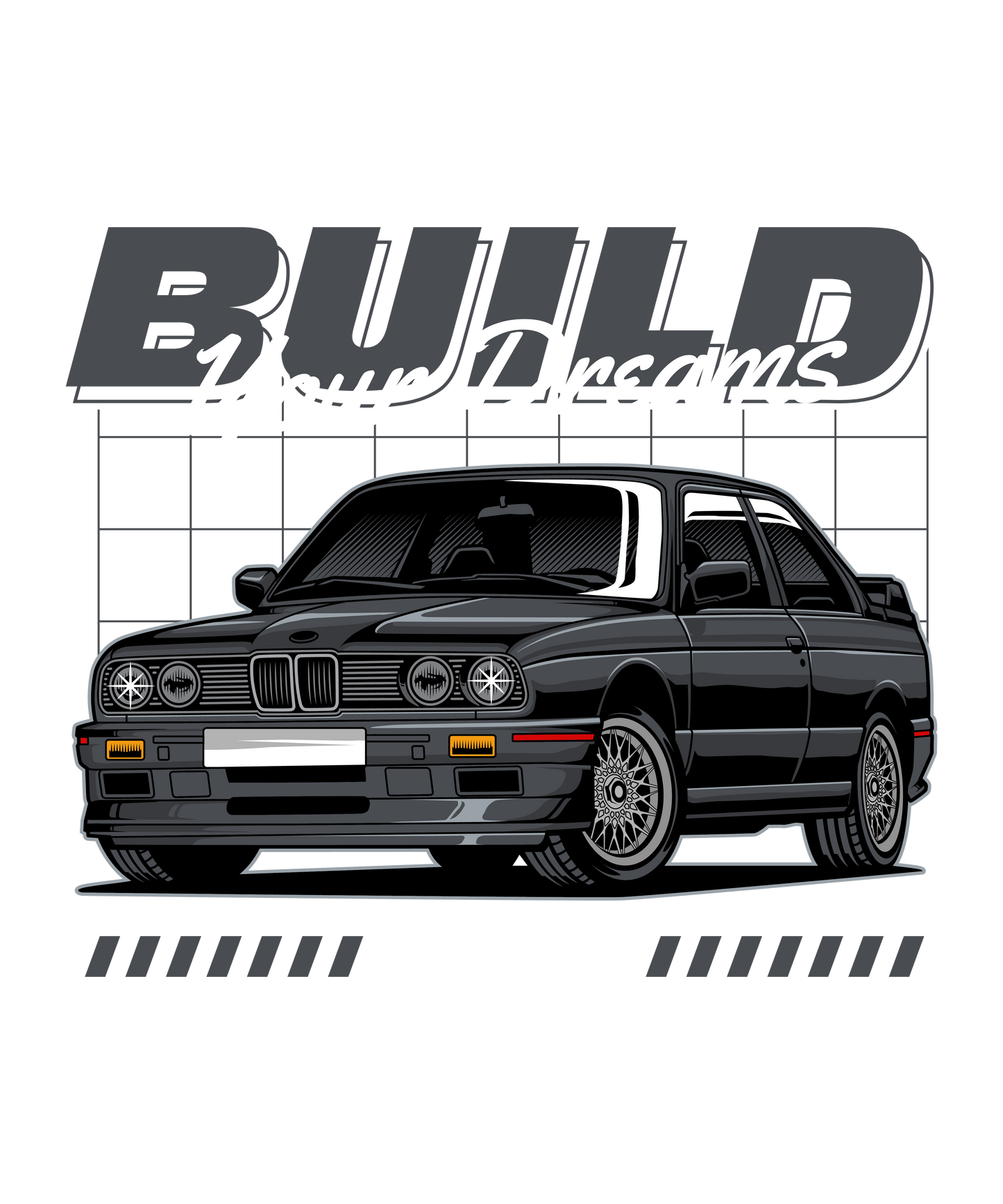 Build Your Dreams DTF Transfer – 11x13.2 in | E30 Power Design