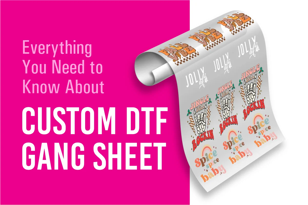 Everything You Need to Know About Custom DTF Gang Sheets