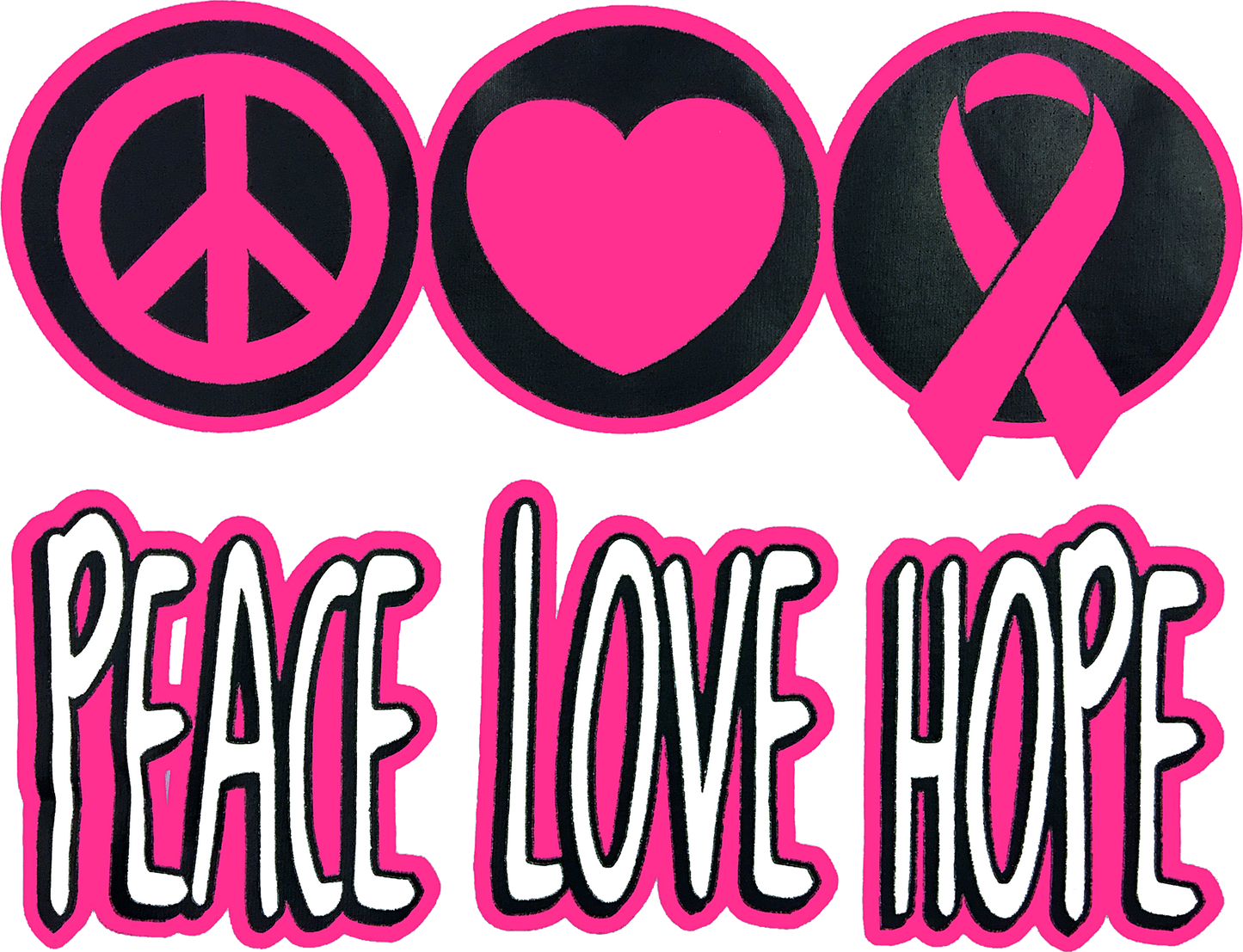 Peace Love Hope Pink Ribbon DTF Transfer – 11x8.25 in Awareness Design