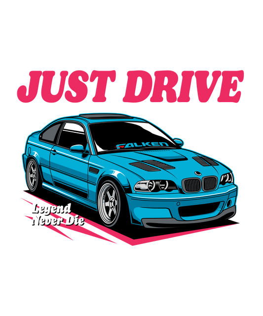 Just Drive Car DTF Transfer – 11x13.2 in