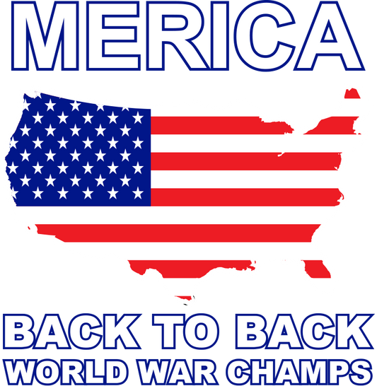 ‘Merica Back-to-Back World War Champs DTF Transfer – 11x11.5 Inch Full-Color Transfer